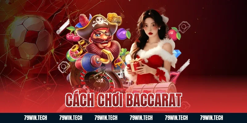 cách chơi baccarat