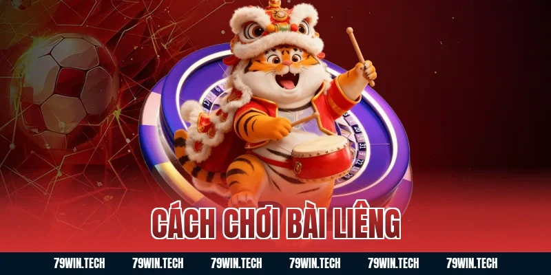 cách chơi bài liêng
