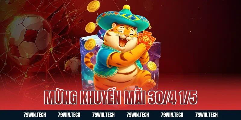 Mừng khuyến mãi 30/4 1/5