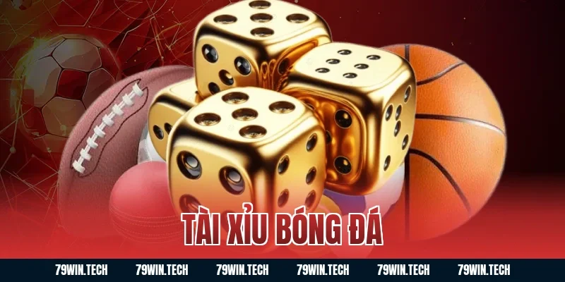 tài xỉu bóng đá
