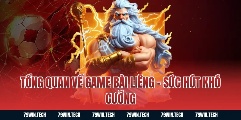 Tổng quan về game bài Liêng - Sức hút khó cưỡng